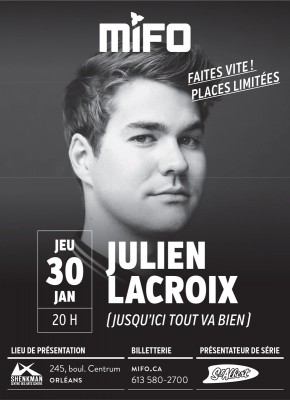 Publicité MIFO mettant en vedette le spectacle de Julien Lacroix